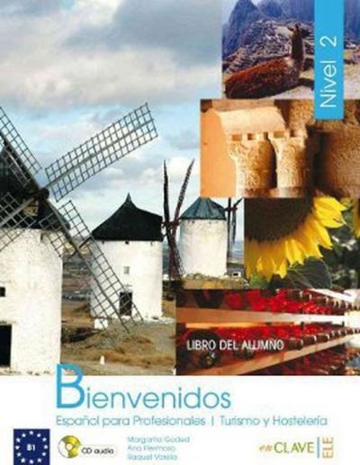 Bienvenidos 2 Libro Alumno (Ders Kitabı + CD) İspanyolca - Turizm ve O