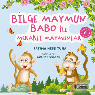 Bilge Maymun Babo ile Meraklı Maymunlar Fatıma Neşe Tuna