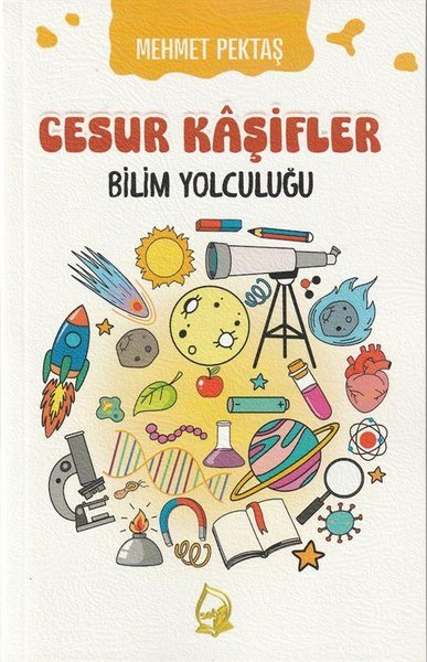 Bilim Yolculuğu - Cesur Kaşifler 5 Mehmet Pektaş