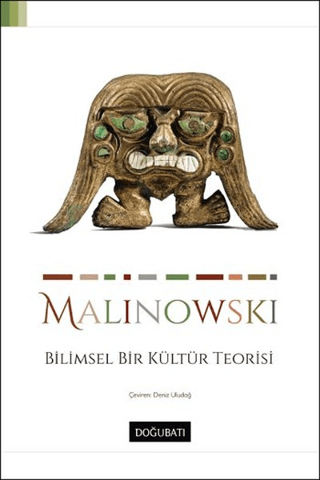 Bilimsel Bir Kültür Teorisi Bronislaw Malinowski