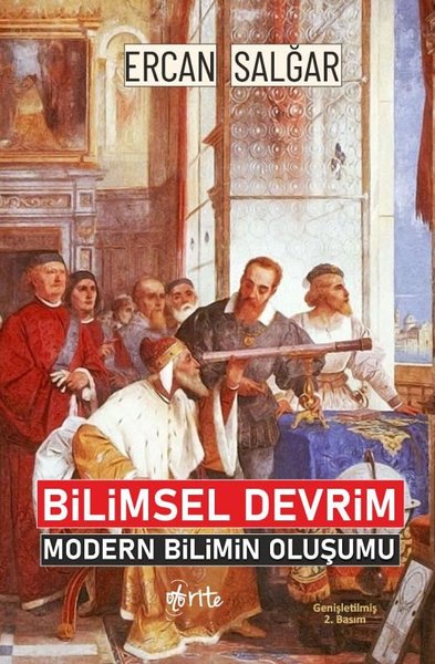 Bilimsel Devrim - Modern Bilimin Oluşumu Ercan Sağlar