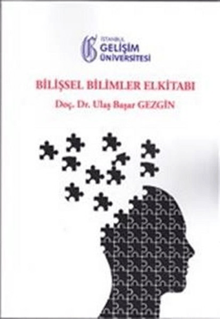 Bilişsel Bilimler El Kitabı %15 indirimli Ulaş Başar Gezgin