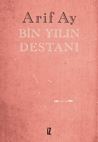 Bin Yılın Destanı Arif Ay