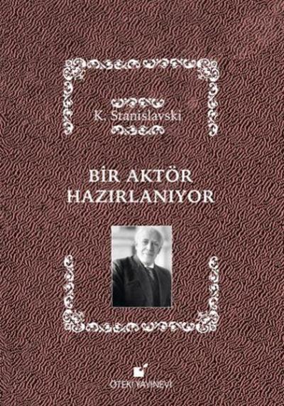 Bir Aktör Hazırlanıyor Konstantin Stanislavski