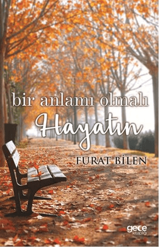 Bir Anlamı Olmalı Hayatın Furat Bilen