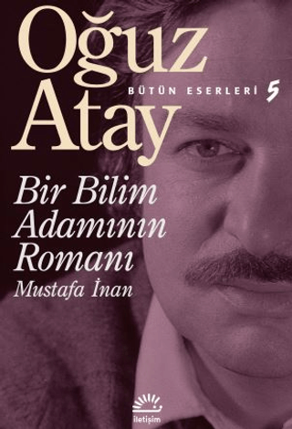 Bir Bilim Adamının Romanı %27 indirimli Oğuz Atay