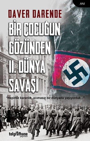 Bir Çocuğun Gözünden 2. Dünya Savaşı Daver Darende