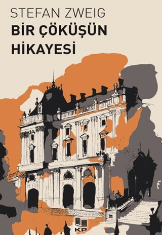 Bir Çöküşün Hikayesi Stefan Zweig