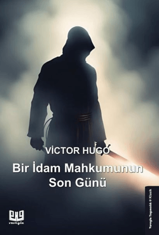 Bir İdam Mahkumunun Son Günü Victor Hugo