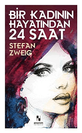 Bir Kadının Hayatından 24 Saat Stefan Zweig