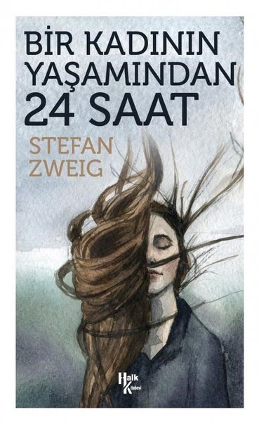 Bir Kadının Yaşamından 24 Saat Stefan Zweig