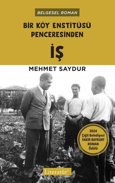 Bir Köy Enstitüsü Penceresinden İş Mehmet Saydur