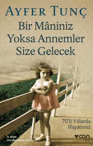 Bir Maniniz Yoksa Annemler Size Gelecek %29 indirimli Ayfer Tunç