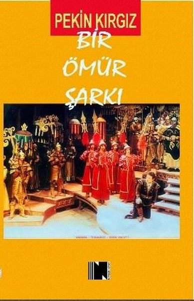 Bir Ömür Şarkı Pekin Kırgız