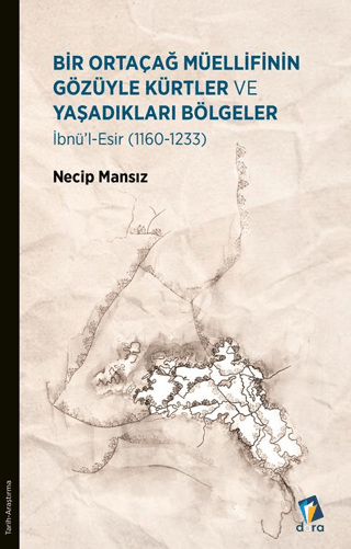 Bir Ortaçağ Müellifinin Gözüyle Kürtler ve Yaşadıkları Bölgeler - İbnü