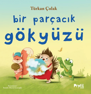 Bir Parçacık Gökyüzü Türkan Çolak