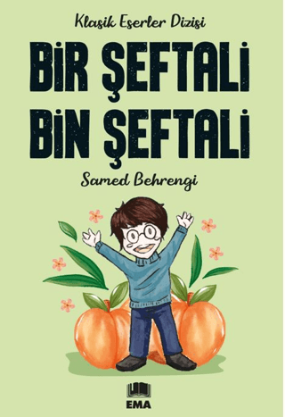 Bir Şeftali Bin Şeftali Samed Behrengi