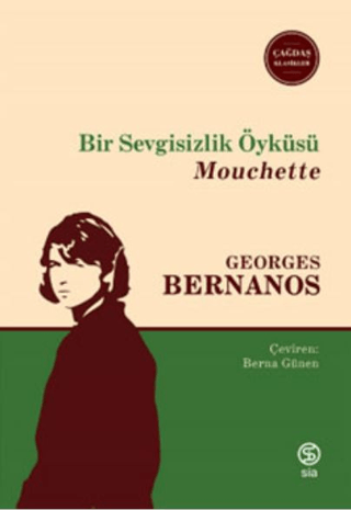 Bir Sevgisizlik Öyküsü - Mouchette Georges Bernanos