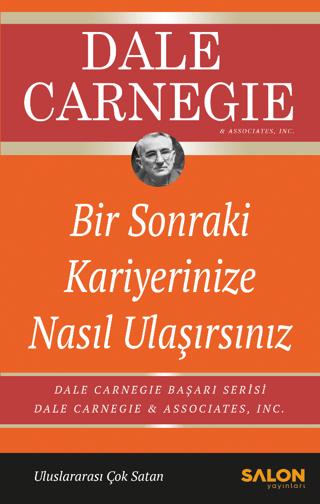 Bir Sonraki Kariyerinize Nasıl Ulaşırsınız Dale Carnegie