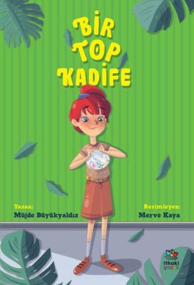 Bir Top Kadife Müjde Büyükyaldız