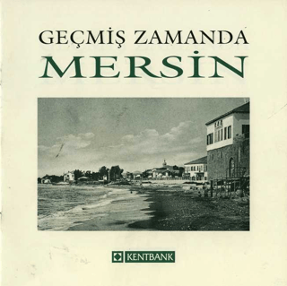 Bir Zamanlar Mersin Nezih Başgelen