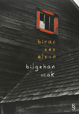 Biraz Ses Olsun Bilgehan Uçak