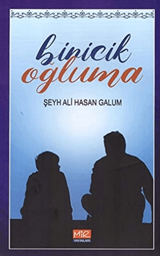 Biricik Oğluma Şeyh Ali Hasan Galum