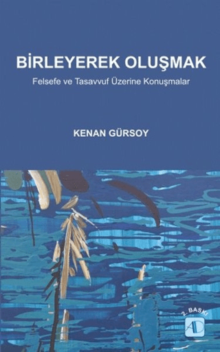 Birleyerek Oluşmak %15 indirimli Kenan Gürsoy