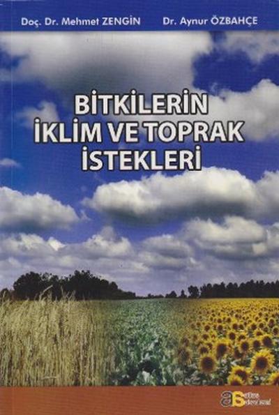 Bitkilerin İklim ve Toprak İstekleri Mehmet Zengin