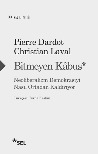 Bitmeyen Kabus: Neoliberalizm Demokrasiyi Nasıl Ortadan Kaldırıyor Chr