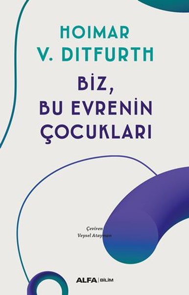 Biz, Bu Evrenin Çocukları Hoimar von Ditfurth