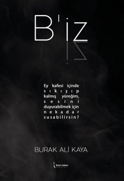 B'iz Burak Ali Kaya