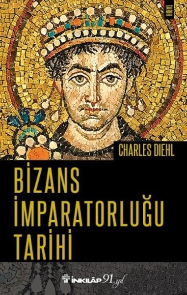 Bizans İmparatorluğu Tarihi Charles Diehl