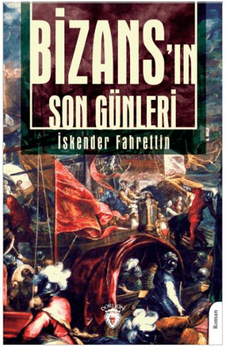 Bizans'ın Son Günleri İskender Fahrettin Sertelli