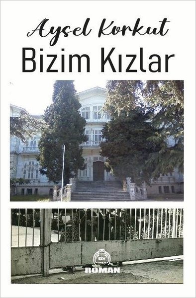 Bizim Kızlar Aysel Korkut