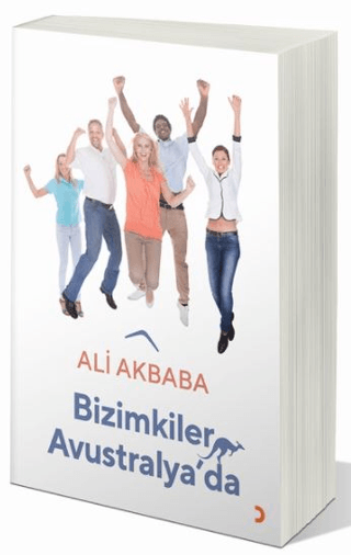 Bizimkiler Avustralya’da Ali Akbaba