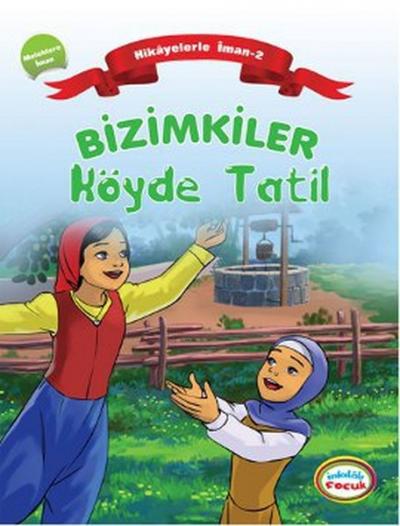 Bizimkiler Köyde Tatil Ayşe Alkan Sarıçiçek