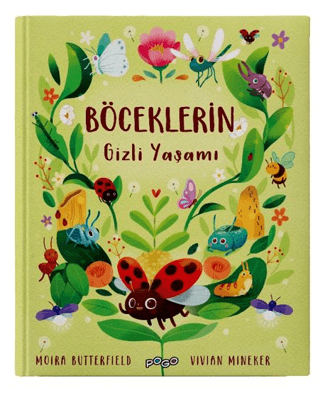 Böceklerin Gizli Yaşamı (Ciltli) Moira Butterfield