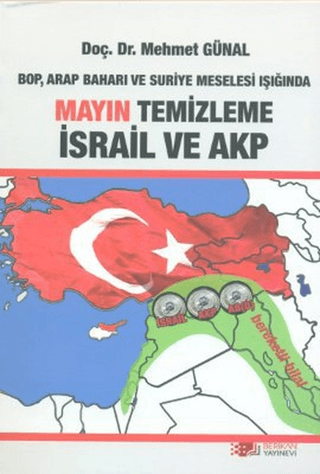 BOP,Arap Baharı ve Suriye Meselesi Işığında Mayın Temizleme İsrail ve 