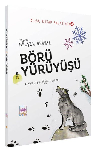 Börü Yürüyüşü - Bilge Kutad Anlatıyor 4 (Ciltli) Gülşen Ünüvar