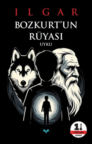 Bozkurt'un Rüyası - Uyku Ilgar