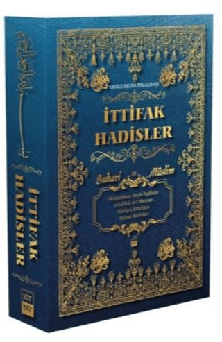 Buhari ve Müslim - İttifak Hadisler Yavuz Selim Pınarbaşı