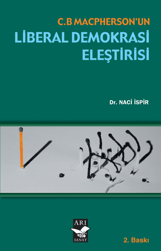 C. B. Macpherson'un Liberal Demokrasi Eleştirisi %25 indirimli Naci İs