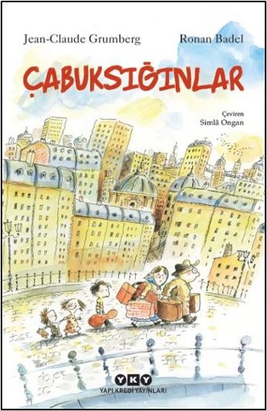 Çabuksığınlar Jean Claude Grumberg