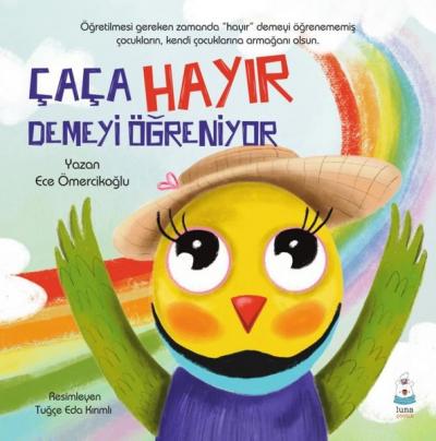 Çaça Hayır Demeyi Öğreniyor Ece Ömercikoğlu