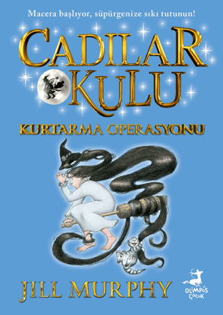 Kurtarma Operasyonu - Cadılar Okulu 5 Jill Murphy