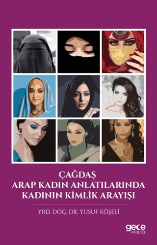 Çağdaş Arap Kadı Anlatılarında Kadının Kimlik Arayışı Yusuf Köşeli