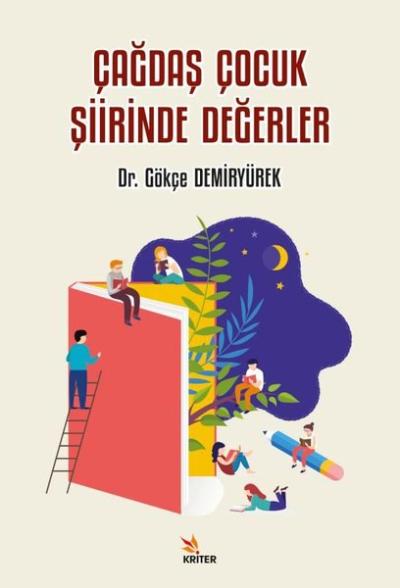 Çağdaş Çocuk Şiirinde Değerler Gökçe Demiryürek