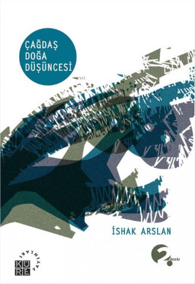 Çağdaş Doğa Düşüncesi İshak Arslan