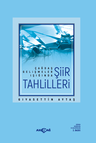 Çağdaş Gelişmeler Işığında Şiir Tahlilleri %24 indirimli Gıyasettin Ay